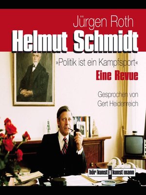 cover image of Helmut Schmidt. Politik ist ein Kampfsport